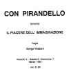 Con Pirandello ovvero il piacere dell&rsquo;immaginazione. Gruppo Teatrale Mandriolo, 1993.